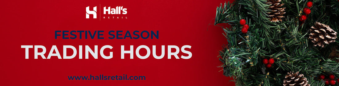 Hall’s Retail Festive Season Update: What You Need to Know 🎄✨